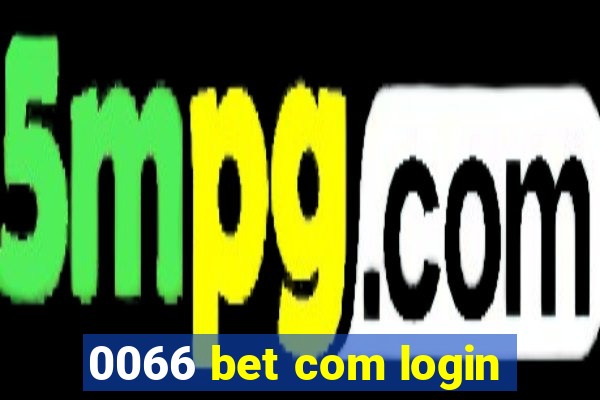 0066 bet com login